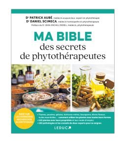 Ma bible des secrets de phytothérapeutes